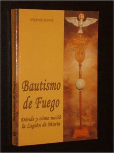 Bautismo de fuego: dónde y cómo nació la Legión de María