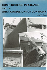 Construction Insurance and the Irish Conditions of Contract
