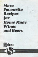 More Favourite Recipes for Home Made Wines and Beers