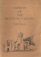 Aspects of the Monastic Calling