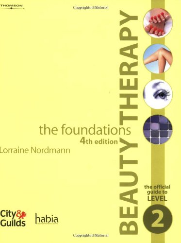 Beauty Therapy - the Foundations: The Official Guide to Level 2
