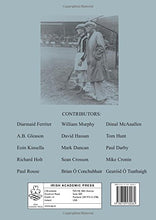 Load image into Gallery viewer, The Gaelic Athletic Association, 1884-2009