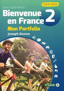 Bienvenue en France 2: Mon Portfolio, 4th Edition - Junior Cycle French