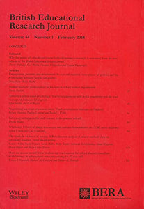 BERJ: British Educational Research Journal February 2018, Volume 44, Number 1 - Journal of the British Educational Research Association