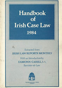 Handbook of Irish Case Law 1984