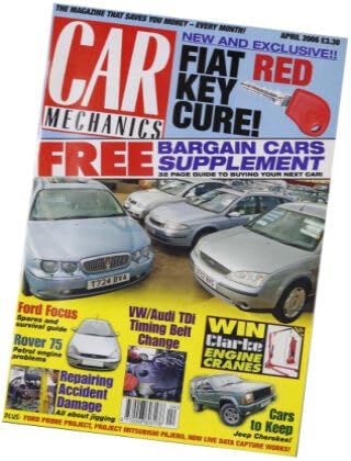 Car Mechanics magazine, April 2006: Ford Focus, Rover 75, VW/Audi Tdi timing belt, Jeep Cherokee, Fiat Red Key