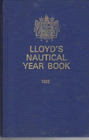 Lloyd's Nautical Year Book 1982