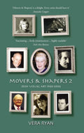 Movers and Shapers: vol. 2: Irish Visual Art 1940-2006