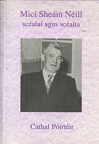 Micí Sheáin Néill: Scéalaí agus scéalta