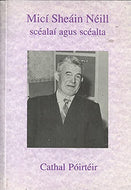 Micí Sheáin Néill: Scéalaí agus scéalta