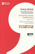 Going Global: Connecting Cultures, Forging Futures Volume 5