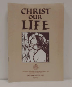 Christ Our Life: Pastoral Letter 1993