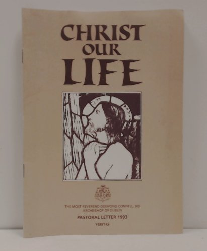 Christ Our Life: Pastoral Letter 1993