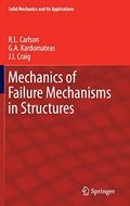 Mechanics of Failure Mechanisms in Structures: 187 (Solid Mechanics and Its Applications, 187)