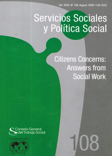 Servicios Sociales y Política Social vol XXXII, No 108, August 2015 - Citizens Concerns: Answers from Social Work