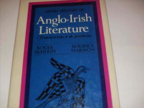 Short History of Anglo-Irish Literature: From the Earliest Times to the Present