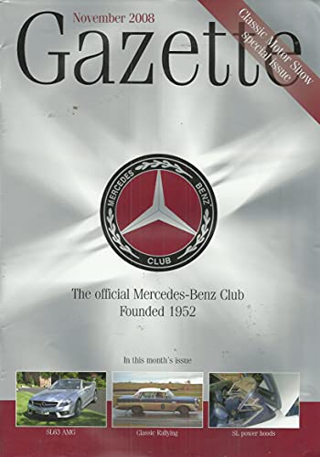 The Mercedes-Benz Club Gazette, November 2008 - The Official Mercedes-Benz Club, Founded 1952