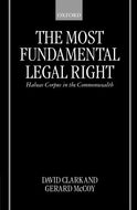 The Most Fundamental Legal Right: Habeas Corpus in the Commonwealth
