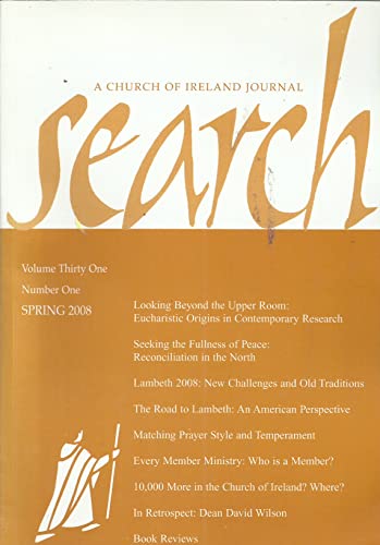 Search: A Church of Ireland Journal - Volume Thirty One (31) Number One (1), Spring 2008