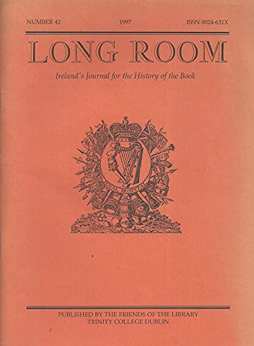 The Long Room - Number 42, 1997 - Ireland's Journal for the History of the Book