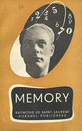 Memory: the Nature of the Memory, the Laws That Govern It and the Conditions Needed for Its Full Development (no.10)
