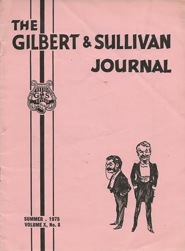 The Gilbert and Sullivan Journal, Summer 1975, Volume X (Volume 10), No 8, 168th Issue