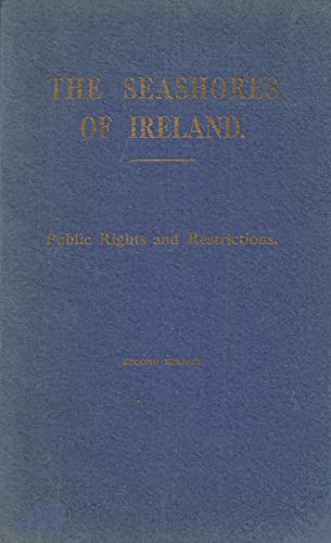 The Seashores of Ireland: Public Rights and Restrictions