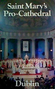 St. Mary's Pro-Cathedral, Dublin (Irish Heritage S.)