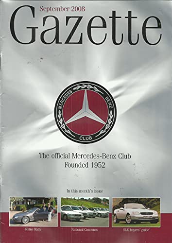 The Mercedes-Benz Club Gazette, September 2008 - The Official Mercedes-Benz Club, Founded 1952