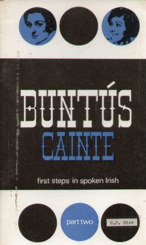 Buntus Cainte: First Steps in Spoken Irish Part Two
