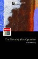 The Morning After Optimism (Modern Plays)