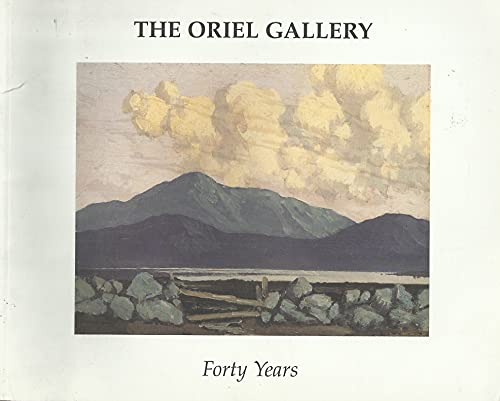 The Oriel Gallery: Forty Years - An Exhibition of Important Irish Paintings