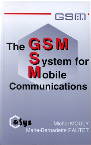 The GSM System for Mobile Communications
