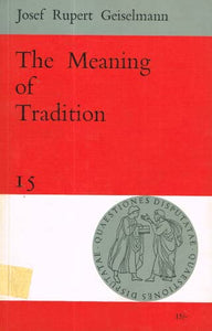 Meaning of Tradition (Quaestiones Disputatae)