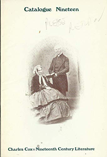 Charles Cox Rare Books, Catalogue Nineteen (19), Summer 1982 - Nineteenth Century Literature