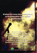 Load image into Gallery viewer, KnockanDockan: A Behind the Scenes Documentary Based on the Independent Music Festival KnockanStockan