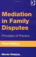 Mediation in Family Disputes: Principles of Practice (Ashgate Popular and Folk Music)