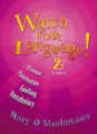 Watch Your Language!: Grammar, Punctuation, Spelling, Vocabulary