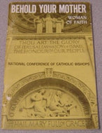 Behold Your Mother - Woman of Faith / A Pastoral Letter on the Blessed Virgin Mary