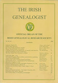 The Irish Genealogist, Vol 15, No 1: 2018 - Official Organ of the Irish Genealogical Research Society