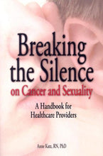 Load image into Gallery viewer, Breaking the Silence on Cancer and Sexuality: A Handbook for Healthcare Providers