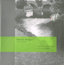 Load image into Gallery viewer, Barrow Bridges