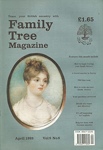 Family Tree Magazine, April 1993, Volume 9, Number 6