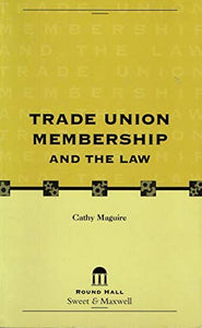 Trade Union Membership and the Law