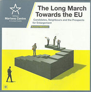The Long March Towards The EU: Candidates, Neighbours and the Prospects for Enlargement