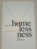 Focus on Homelessness: New Look at Housing Policy