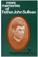 More Memories of Father John Sullivan