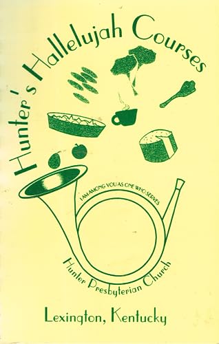 Hunter's Hallelujah Courses: Hunter Presbyterian Church, Lexington, Kentucky