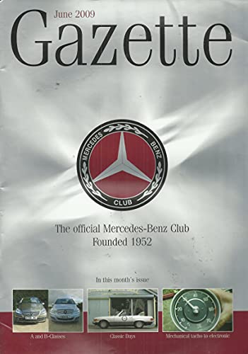 The Mercedes-Benz Club Gazette, June 2009 - The Official Mercedes-Benz Club, Founded 1952
