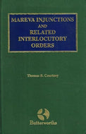 Mareva Injunctions and Related Interlocutory Orders